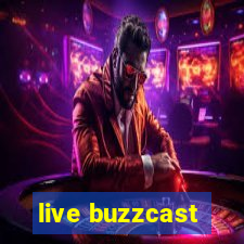 live buzzcast